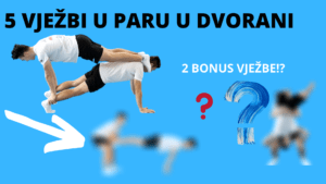 5 (+2)NAJBOLJIH GIMNSATIČKIH VJEŽBI U PARU U DVORANI(UZ POMOĆ PRIJATELJA)