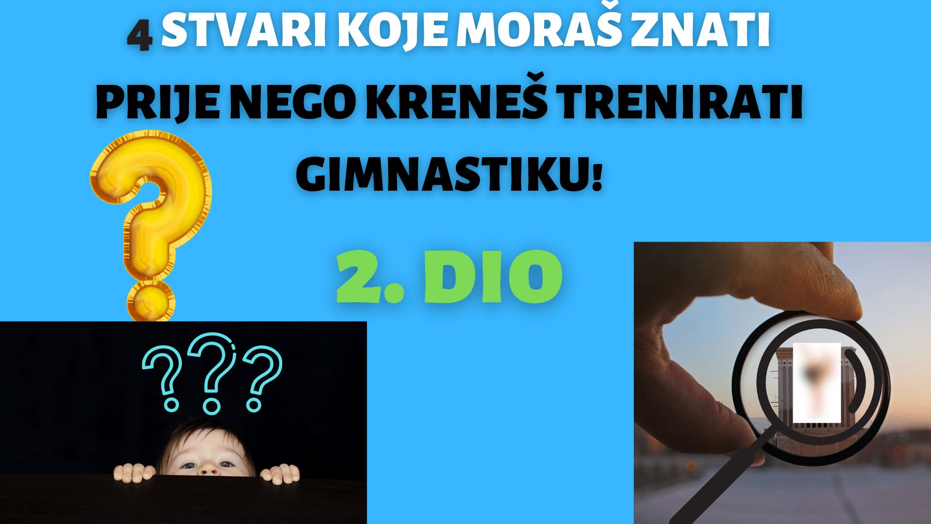 (4) stvari koje moraš znati prije nego kreneš trenirati gimnastiku! | 2. dio